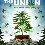 Marijuana Movie - The Union: The Business Behind Getting High