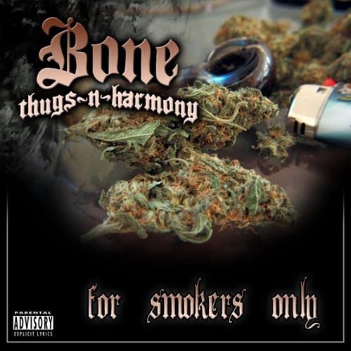 bone thugs n harmony for smokers only cover bone thugs n harmony for smokers only cover